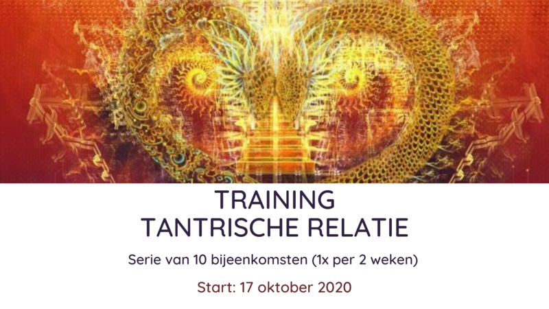 Tantrische Relatie Training Oktober 2020 | Maha Kundalini Tantra Tantrische Relatie Training Oktober 2020 | Maha Kundalini Tantra